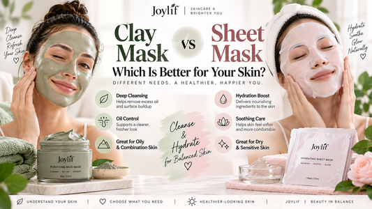 Clay Mask vs Sheet Mask: Which Is Better for Your Skin? - Joylif