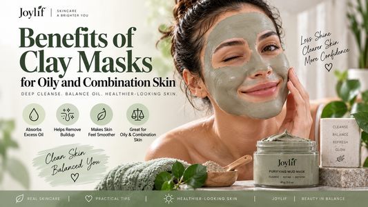 Benefits of Clay Masks for Oily and Combination Skin - Joylif